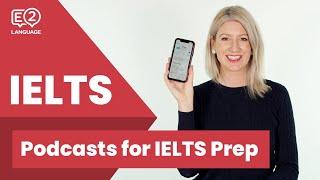 8 Ways Podcasts Can Help Your IELTS Preparation