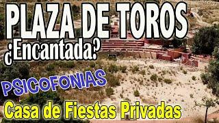 La PLAZA de TOROS Misteriosa - Psicofonías en Español - Investigación Paranormal