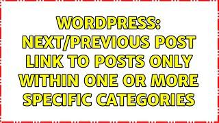 Wordpress Nextprevious post link to posts only within one or more specific categories