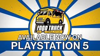 Food Truck Simulator  PlayStation 5 - Release Trailer