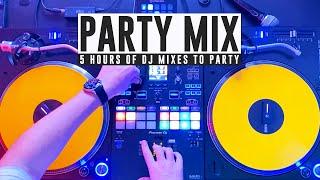 5 HOURS OF PARTY MIX NON STOP 