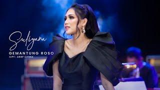 GEMANTUNG ROSO - SULIYANA Official Music Video