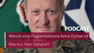 #1 Warum eine Flugverbotszone keine Option ist  Podcast Was tun Herr General?  MDR