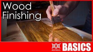 What Kind of Finish Should You Use?  WOOD FINISHING BASICS