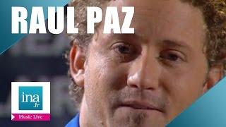 Raul Paz  El balcon live officiel  Archive INA