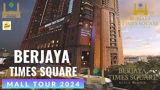 Berjaya Times Square Kuala Lumpur  Mall Tour 2024