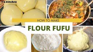 How to Make Fufu Flour   Popular African Fufu Recipe