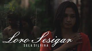 Sela Silvina - Loro Sesigar      Official Music Video by. Banyuwangi