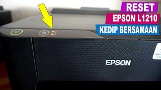 RESET PRINTER EPSON L12110 LAMPU BERKEDIP BERSAMAAN