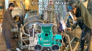 Concrete Mixer Machine Making Process .