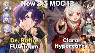 New MOC 12  Unlimited Follow Ups  Dr. Ratio FUA Team & E2 Clara Hypercarry  Honkai Star Rail 2.3