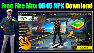 Free Fire Max OB45 Update APK Download  How to Update Free Fire Max OB45 IN SMART GAGA #freefiremax