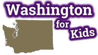 Washington for Kids  US States Learning Video