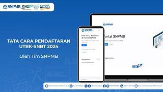 TATA CARA PENDAFTARAN UTBK-SNBT 2024