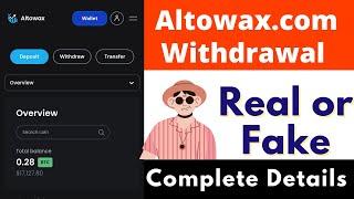 Altowax.com Real or Fake  Altowax.com Withdrawal  Altowax.com Review  Scam or Legit  Reality