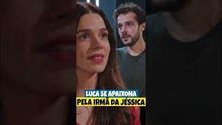 Luca se apaixona pela irmã da Jéssica na novela família toda #famíliaétudo #globo #novela