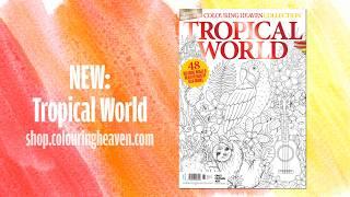 TROPICAL WORLD colouring flip through  Colouring Heaven Collection #68  Only Human Art