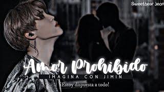  » Amor prohibido «  Imagina con Jimin Capitulo 19 