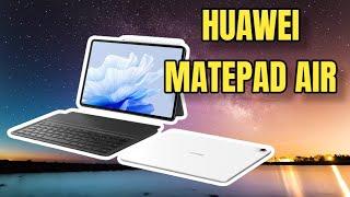 Huawei Matepad Air Hakkında Her Şey