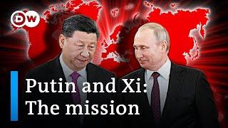 Decoding Putin and Xis blueprint for a new world order  DW Analysis