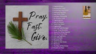 PRAY. FAST. GIVE.  Songs for the Lenten Season