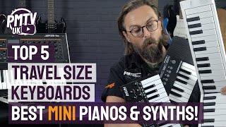 Top 5 Travel-Sized Keyboards - The Best Portable Pianos & Synths