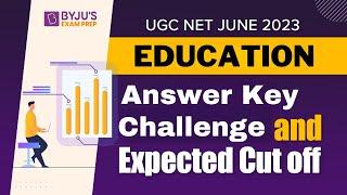 UGC NET June 2023 Answer Key Challenge and Expected Cut off  UGC NET Education Answer Key Analysis