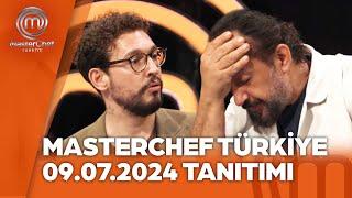 MasterChef Türkiye 09.07.2024 Tanıtımı @masterchefturkiye