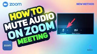 How to Mute Audio on Zoom Meeting 2024 New Method Step-by-Step Tutorial