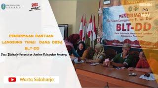 PENERIMAAN Bantuan Langsung Tunai Dana Desa BLT-DD Desa Sidoharjo Kecamatan Jambon Kabupaten Pnrg