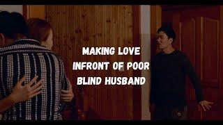 Movie Recaps Wife cheats her blind husband and making love in front of him Film recaps