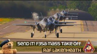 SEND IT F-35A MASS TAKE OFF RAF LAKENHEATH USAFE • 48TH FIGHTER WING 493D & 495TH FIGHTER SQUADRON