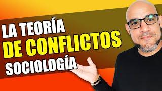 Teoría de Conflictos  Sociología - Clase 3