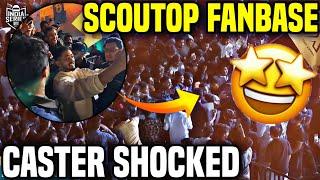 AUDIENCE Craze for SCOUTOP  CASTER SHOCKED 