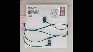 Martin Garrix feat. JRM - These Are The Times 1 Hour Loop