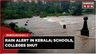 Kerala Rains  IMD Predicts Heavy Rain Alert In Kerala How Is Kerala Govt Preparing?  English News