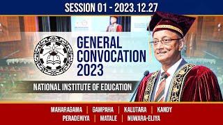 General Convocation 2023  National Institute of Education  2023.12.27 - Session 01  Channel NIE