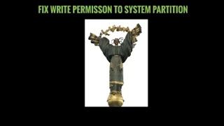 FIX WRITE PERMISSION ON SYSTEM PARTITION IS REQUIRED  FREEDOM