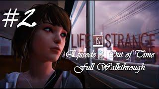 Life Is Strange™ Episode 2 Out of Time  Full Walkthrough No commentary HD