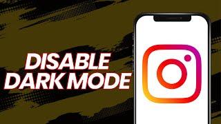 how to disable dark mode on instagram