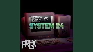 System 24