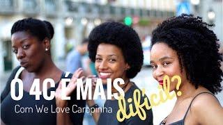 CABELO 4C É MAIS DIFÍCIL? - PARTE 2   Com We Love Carapinha