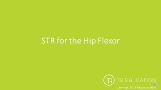 Soft Tissue Release STR Hip Flexor