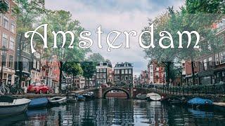 Things To Do In Amsterdam 3 Day Travel Guide