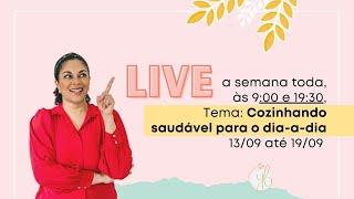 LIVE Cozinhando saudável para o dia-a-dia