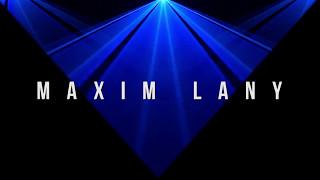 MAXIM LANY ● ONE NIGHT INVITES MAXIM LANY SLASH9.TV