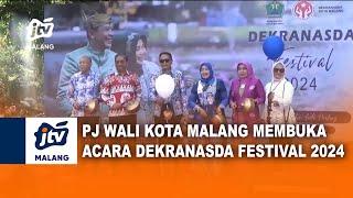 PJ WALI KOTA MALANG MEMBUKA ACARA DEKRANASDA FESTIVAL 2024  JTV MALANG