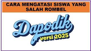 Cara Mengatasi Siswa Yang Salah Rombel di Dapodik 2025