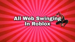 All Web Swinging From spiderman games on roblox