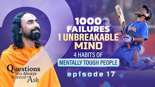 4 Habits of Mentally Tough People Who Succeed After 1000 Failures  Swami Mukundananda